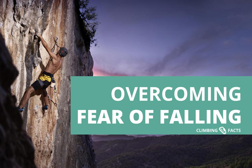 how to conquer feel of falling in climbing